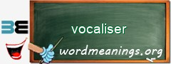 WordMeaning blackboard for vocaliser